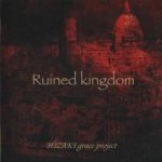 Hizaki Grace Project - Ruined Kingdom cover art