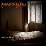 Embraced by Fall - Hopeless Paths