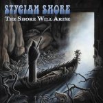 Stygian Shore - The Shore Will Arise