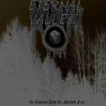 Eternal Valley - An Endless Path to Morbid Fear