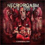 Necrorgasm - Cannibalism cover art