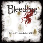 Bleeding - Behind Transparent Walls cover art