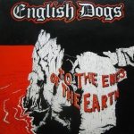 English Dogs - To the Ends of the Earth