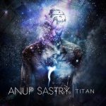 Anup Sastry - Titan cover art