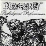 Necrony - Pathological Performances