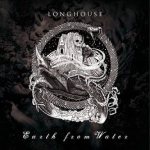 Longhouse - Earth from Water
