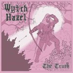 Wytch Hazel - The Truth