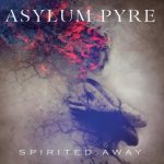 Asylum Pyre - Spirited Away cover art