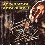 Psyco Drama - Bent