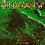 Poltergeist - Nothing Lasts Forever cover art