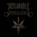 Deplorable Immaculacy - Deplorable Immaculacy