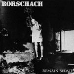 Rorschach - Remain Sedate cover art
