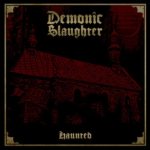 Demonic Slaughter - Haunted cover art