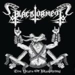 Black Torment - Ten Years of Blasphemy
