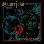 Superjoint - Caught Up in the Gears of Application cover art