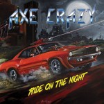 Axe Crazy - Ride on the Night