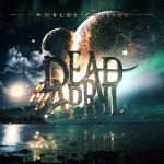 Dead by April - Worlds Collide cover art