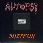 Autopsy - Shitfun cover art