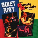 Quiet Riot - The Randy Rhoads Years cover art