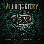 Villain of the Story - Wrapped in Vines, Covered in Thorns