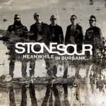 Stone Sour - Meanwhile in Burbank... cover art