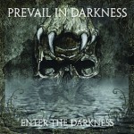 Prevail in Darkness - Enter the Darkness