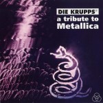 Die Krupps - A Tribute to Metallica cover art