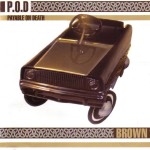 P.O.D. - Brown cover art