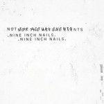 Nine Inch Nails - Not the Actual Events cover art