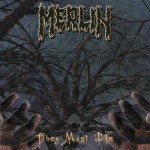 Merlin - They Must Die