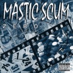 Mastic Scum - Zero cover art