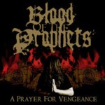 Blood of the Prophets - A Prayer for Vengeance cover art