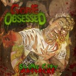 Gore Obsessed - Slime City Massacre cover art