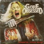 Gore Obsessed - Demented Sexual Killer cover art