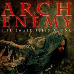 Arch Enemy - The Eagle Flies Alone cover art