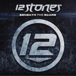 12 Stones - Beneath the Scars