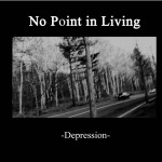 No Point in Living - Depression cover art