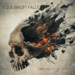 Equilibrium Falls - Opium for the Soul cover art