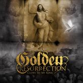 Golden Resurrection - Glory to My King cover art