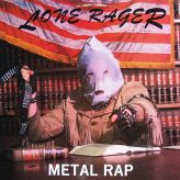 Lone Rager - Metal Rap cover art