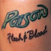 Poison - Flesh and Blood cover art