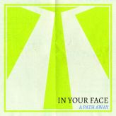 In Your Face - A Path Away cover art