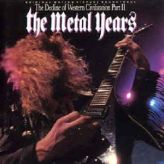 Various Artists - The Metal Years: The Decline of Western Civilization Part 2 cover art
