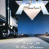 FM - Takin' It to the Streets