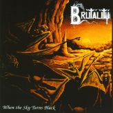 Brutality - When the Sky Turns Black