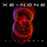 Xe-NONE - Blood Rave cover art