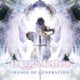Unlucky Morpheus - CHANGE OF GENERATION cover art