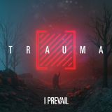 I Prevail - Trauma cover art