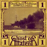 Ghost of Altalena - Death, Doom and Lollipops