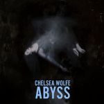 Chelsea Wolfe - Abyss cover art